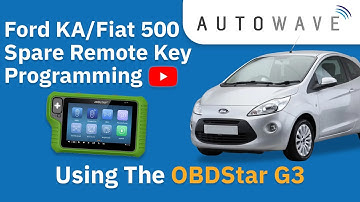 Ford KA/Fiat 500 Spare Remote Key Programming Using OBDStar G3