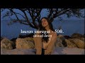 lauren jauregui - 50ft. (slowed down)༄