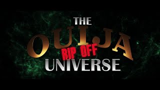 The OUIJA Rip-Off Universe - TRAILER