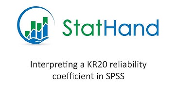 StatHand - Interpreting a KR20 reliability coefficient in SPSS