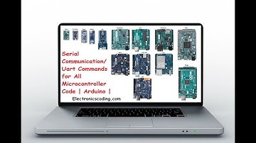 How to SERIAL/UART Communication Code for | Arduino | Uno | Nano | Mega | ESP |