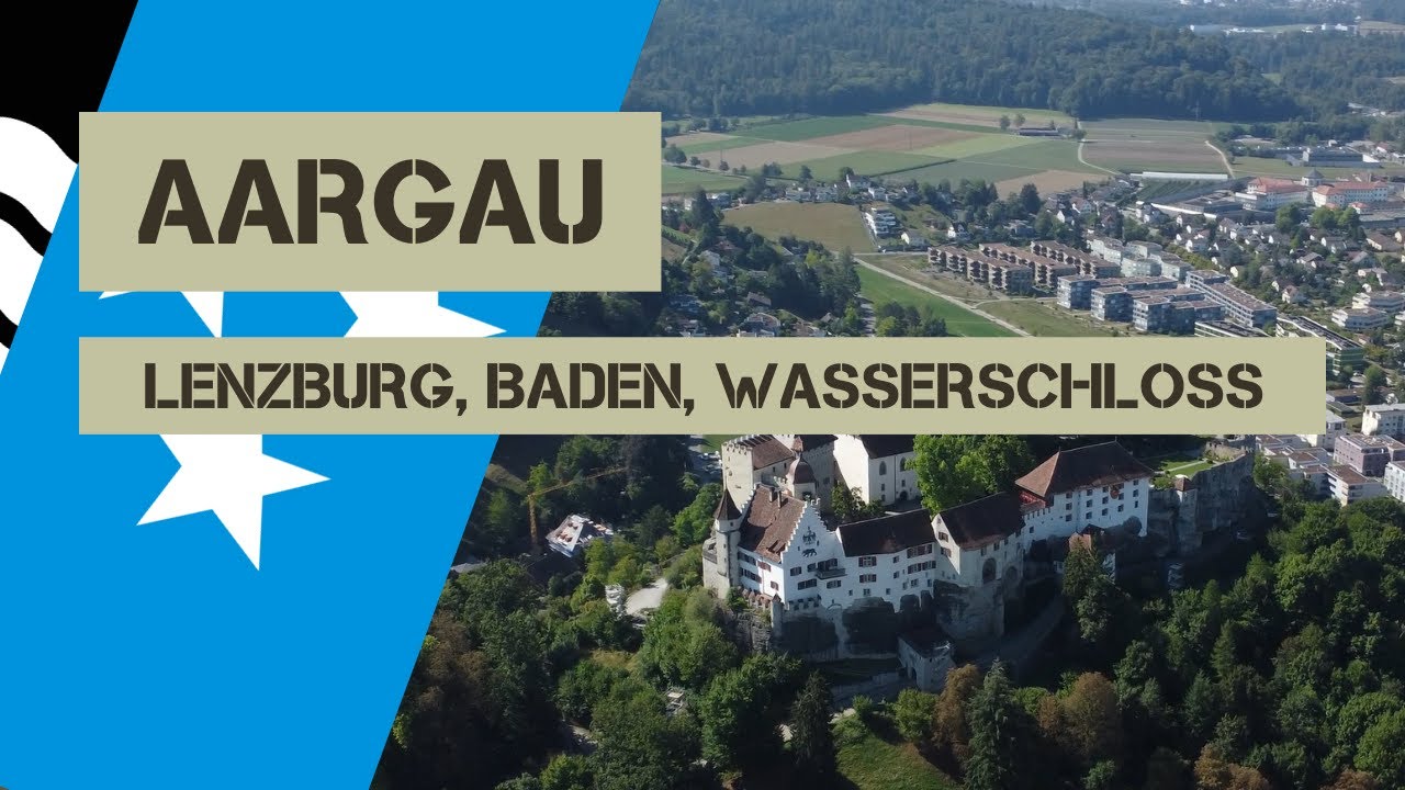 Aargau: Lenzburg; Baden und das Wasserschloss