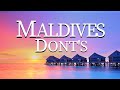 15 things TO AVOID in Maldives!