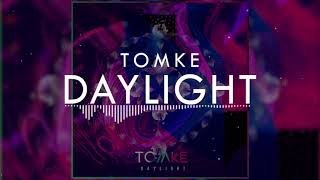 Watch Tomke Daylight video