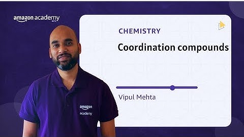 coordination compounds Amazon Academy lecture video #jeemain2021 #iitjee #jeeadvanced #iit2021