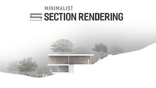 Architecture Section Rendering by Photoshop (Hậu kỳ mặt cắt kiến trúc)