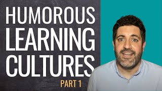 The Importance of Humour in Learning and Education [Humorous Learning Cultures - Part 1]