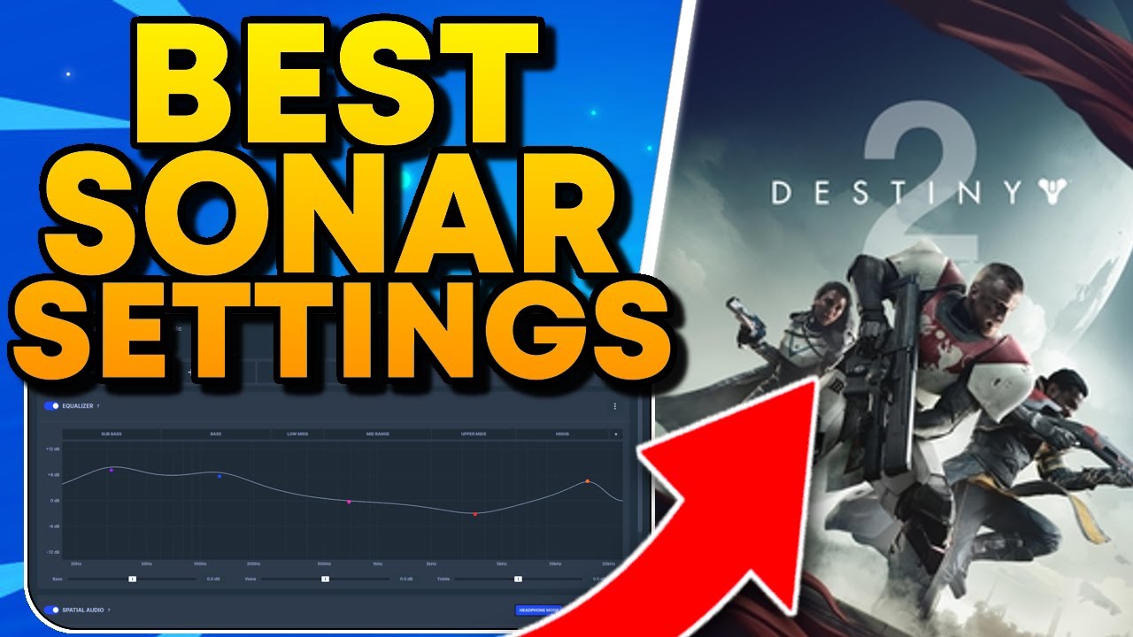 Лучшие настройки сонара SteelSeries для Destiny 2 (полное руководство)