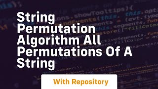 string permutation algorithm all permutations of a string
