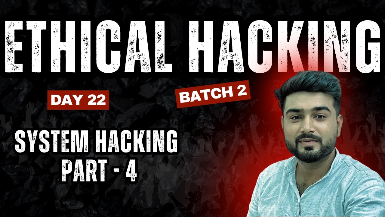 ETHICAL HACKING - Batch 02 | Day 22 - System hacking Part 04 | Learn ...