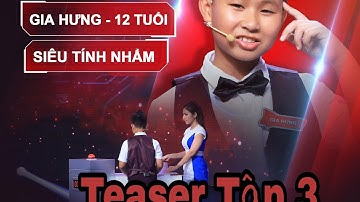 Thần Đồng Toán 12 Tuổi tính nhẩm siêu tốc đỉnh của đỉnh- Teaser