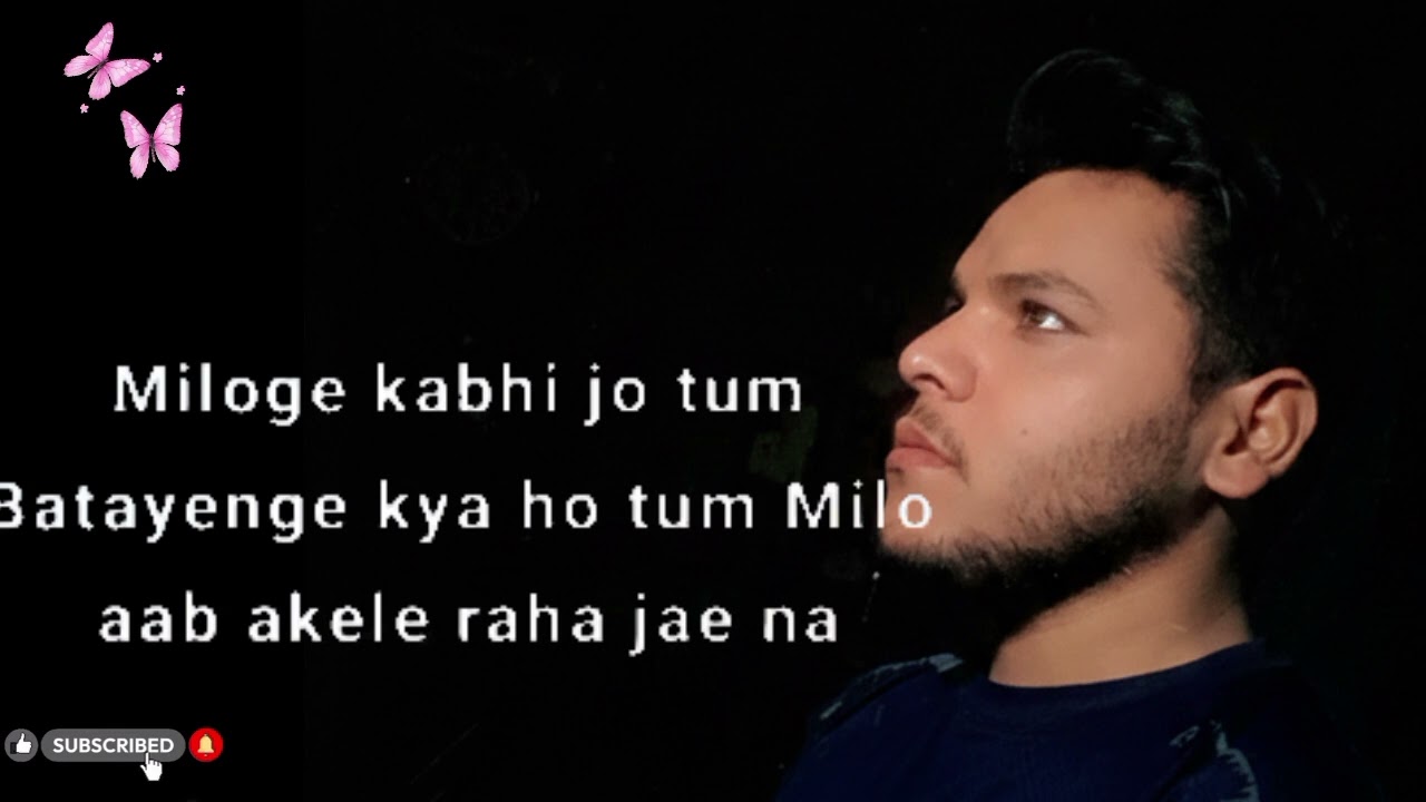 Dil Mera Chahye jab Bhi tu aye lyrics song ❤️ Muhammad Kamran 