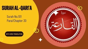 Surah Al Qari'a (سورة القارعة) with Urdu Translation