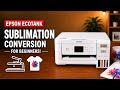 SUBLIMATION FOR BEGINNERS - Printer Conversion - Using Epson Ecotank 2800 or 2850 - How to Sublimate