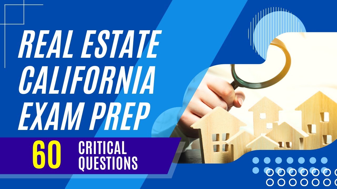 Real Estate California Exam Prep (60 Critical Questions) YouTube
