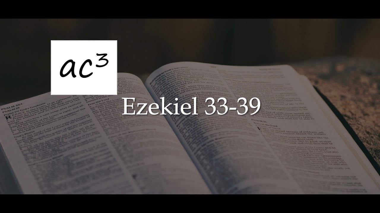 Ezekiel 33-39 Midweek Service - YouTube