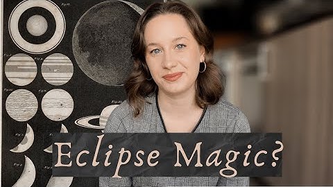 Eclipses in Astrology & Witchcraft