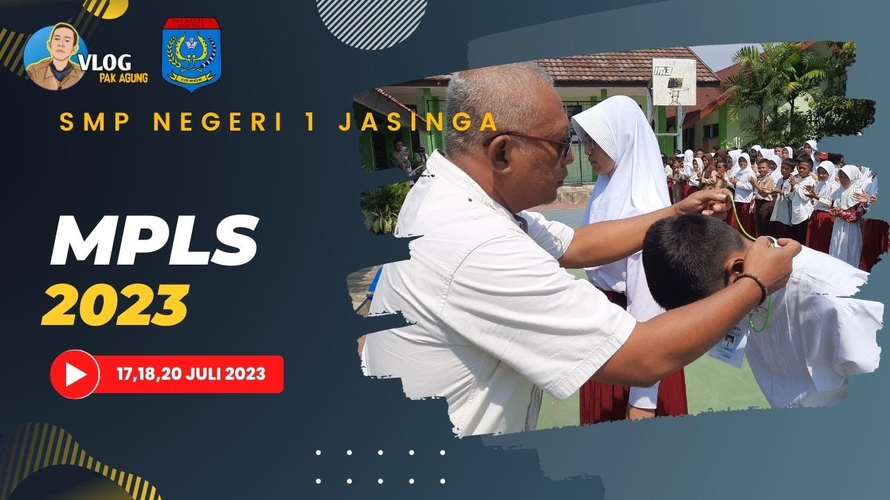 MPLS 2023 Smp Negeri 1 Jasinga | Part 2