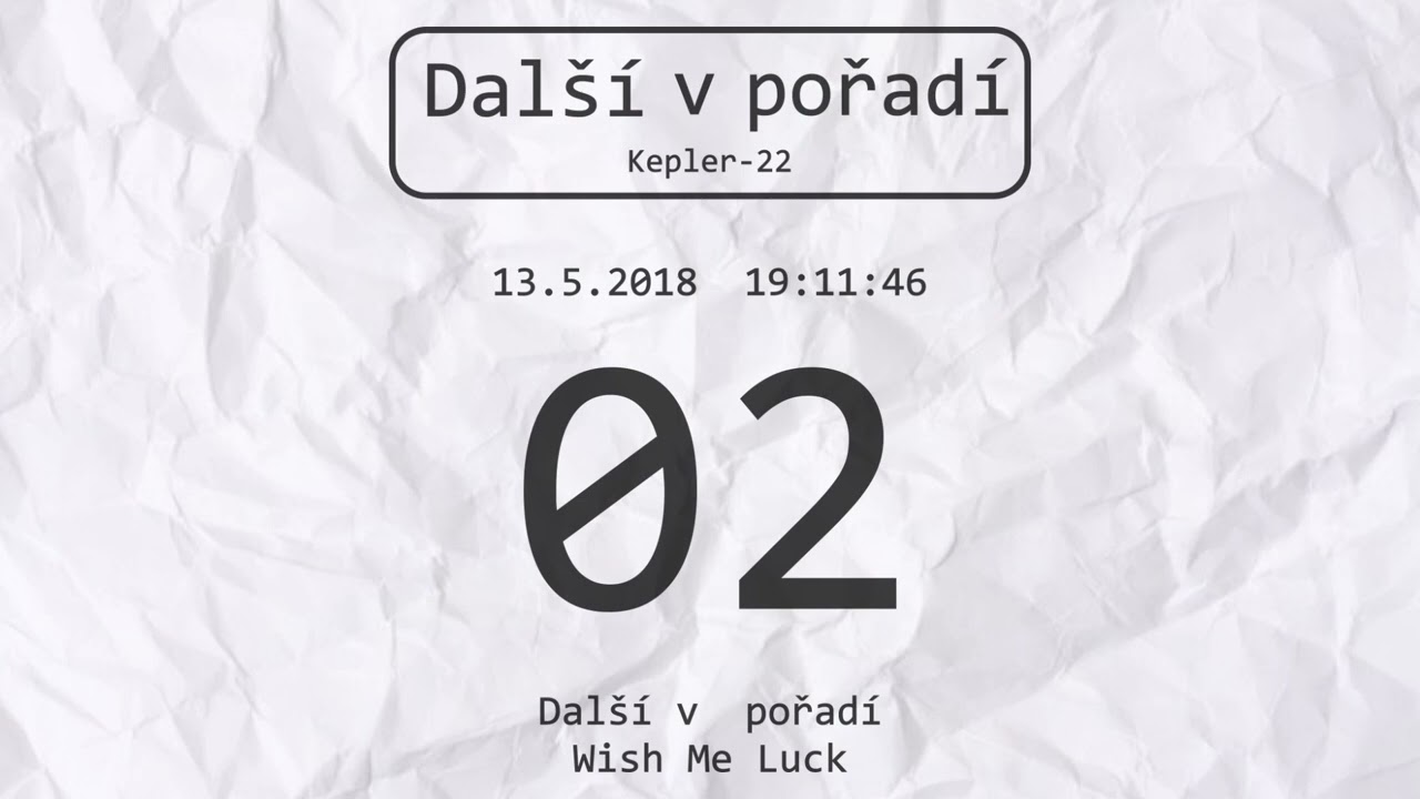 Kepler-22 - Wish Me Luck