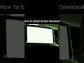 How to Speed Up Your Download #shorts #download 😂