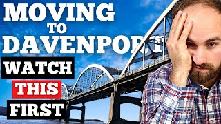 DON'T Move To Davenport IA! [WATCH THIS BEFORE MOVING TO DAVENPORT IOWA]