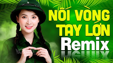 NỐI VÒNG TAY LỚN Remix | LK Nhạc Đỏ Cách Mạng Tiền Chiến DJ Remix Vô Cùng Bốc Lửa