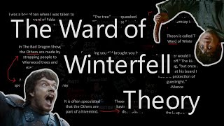 The Ward of Winterfell Theory - ASOIAF Theories