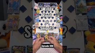 Warning ⚠️ Rip or Snip - Ep. 336 #pokemon #pokemonchannel #pokemoncards