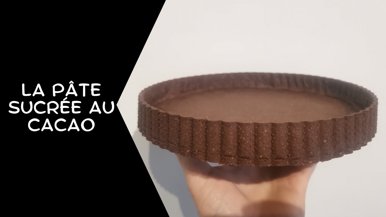 La pâte sucrée cacao - Inratable pour un fond de tarte parfait
