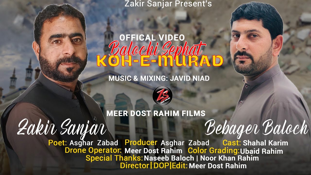 Koh-e-Murad/Zakir Sanjar/Bebagar Baloch/Azghar Zabad/Javid Niad