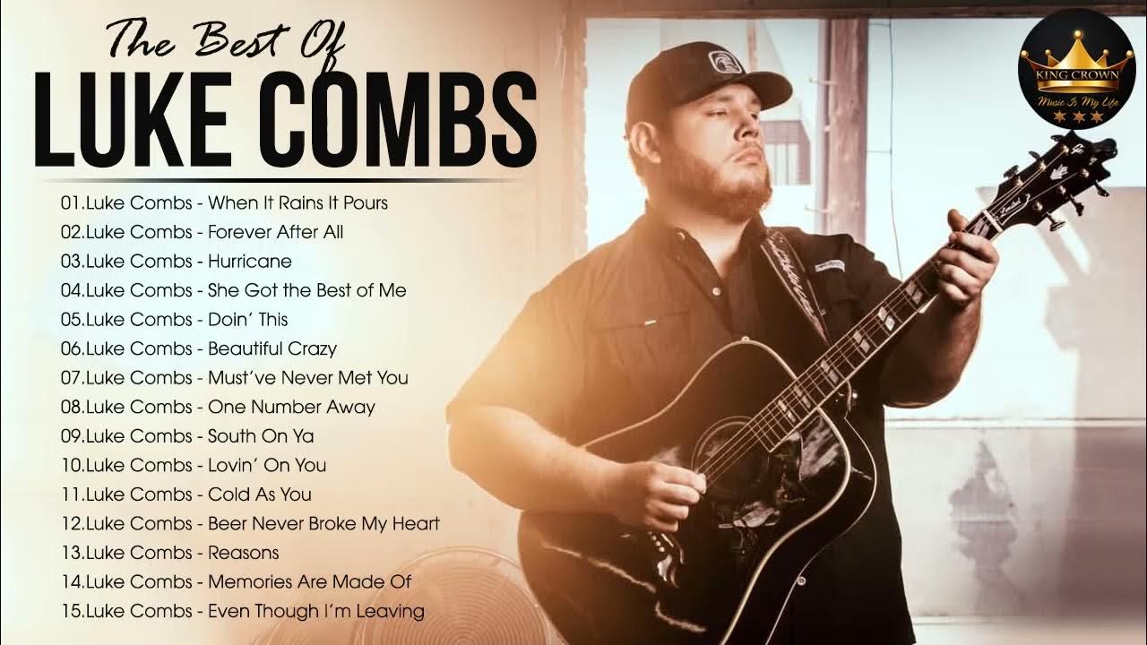 Luke Combs Greatest Hits Full Album - Luke Combs Best Songs 2022 - Luke ...