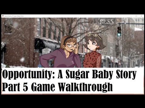 Opportunity: A Sugar Baby Story Full game Walkthrough Part 5 (Final)