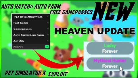 [UPDATE] Working pet simulator x script | Fast Auto Hatch//Auto Farm Heaven//Free Gamepass