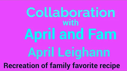 Collaboration with April and Fam/April Leigh Ann