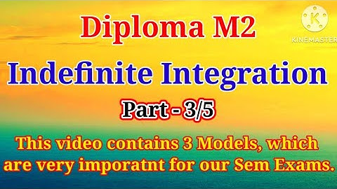 Diploma M2//Indefinite Integration// Part-3/5