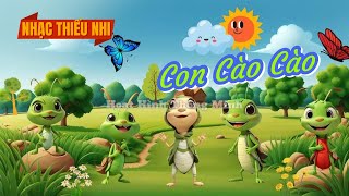 Con Cào Cào Remix | Nhạc Thiếu Nhi Remix | Nhạc Thiếu Nhi Con Vật | #nhacthieunhi #songforkids #baby