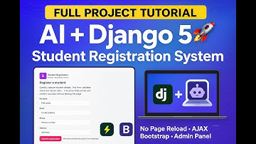 “AI + Django 5 🚀 Build a Student Registration System Full Project 2025”