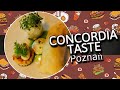 Tradycyjne jedzenie w nieoczywisty sposób. Concordia Taste w Poznaniu potrafi zaskoczyć!!!