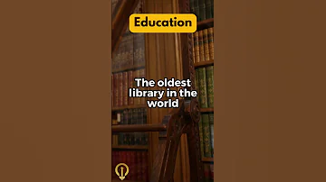 The Oldest Library In The World 