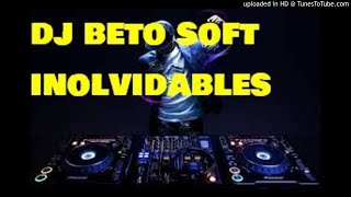 dj beto soft inolvidables screenshot 1