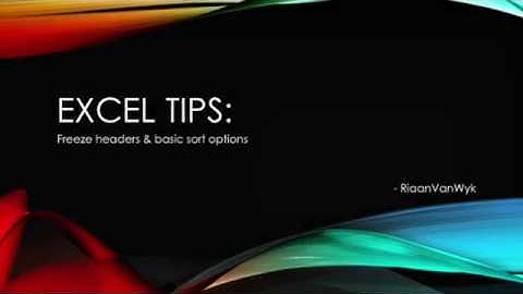 Excel tips: How to freeze headers and sort data