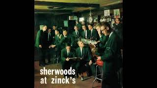 Sherwoods At Zinck's LP -[Mono] - The Sherwoods (1959) [Full Album