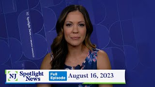 NJ Spotlight News: August 16, 2023