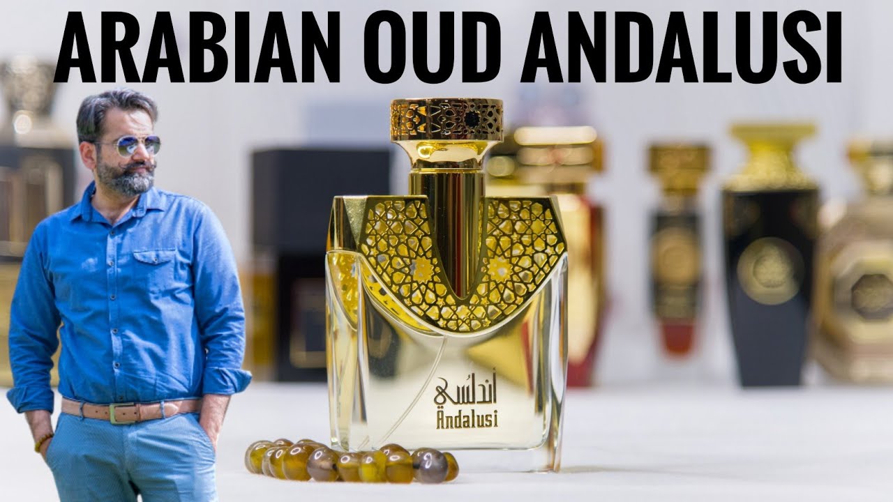 Arabian Oud Andalusi Fragrance Review YouTube