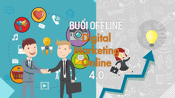 Buổi Offline Digital Marketing 4.0 Chuyên Gia Lê Đình Quang