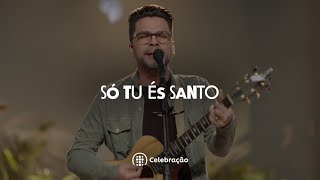 Video thumbnail of "Ibab Celebração - Só Tu És Santo"