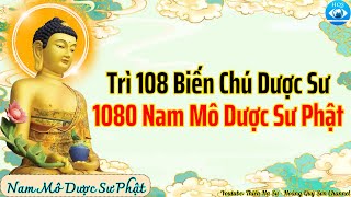 Trì 108 Biến Chú Dược Sư & Niệm 1080 Nam Mô Dược Sư Phật | Thiên Hạ Sự - Hoàng Quý Sơn Channel |