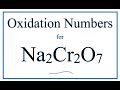 Oxidation Numbers in Sodium Dichromate