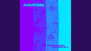 Video thumbnail of "Augustana - For Now, Forever"