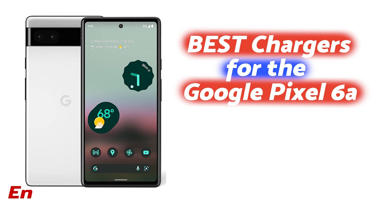 Best Chargers for Google Pixel 6a (Wall Chargers, Car Chargers & Power Banks) YouTube